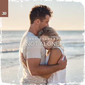 Not Alone by Joey Delvaro