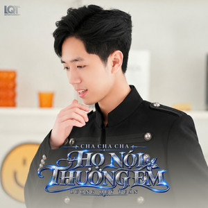 Họ Nói Thương Em - Cha Cha Cha Ver by Lương Quý Tuấn, LQT