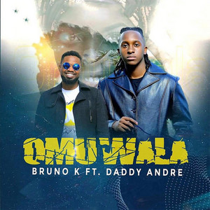 Bruno K & Daddy Andre - Omuwala
