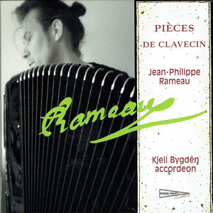 Listen to Rameau: Pièces de clavecin (Performed by Accordion