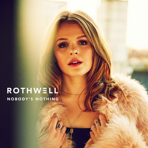 Nobody's Nothing by Rothwell