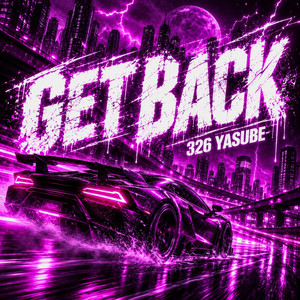 GET BACK by 326 YASUBE-