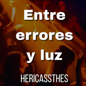 Entre errores y luz by HERICASSTHES