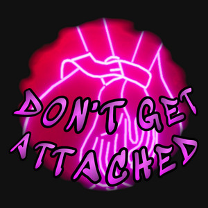 DON'T GET ATTACHED by DJ DARKSMOKE
