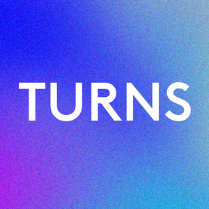 TURNS by YENO