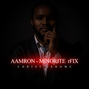 Christ Jerome - AAMRON - MINORITE rFIX