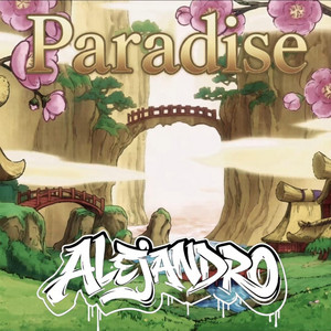 Paradise by Alejandro