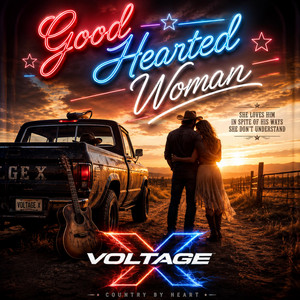 Good Hearted Woman by Voltage X