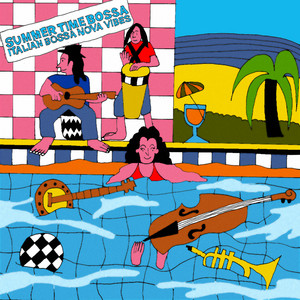 Summertime Bossa – Italian Bossa Nova Vibes - Compilation by Piero