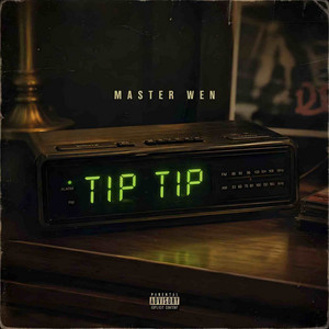 Tip Tip by Master Wen