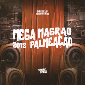 Mega Magrão 2012 - Palmeação