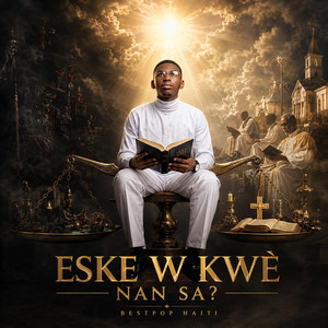 ÈSKE W KWÈ NAN SA? by BESTPOP HAITI