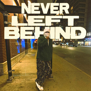 Never Left Behind