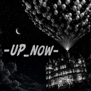 -UP_NOW- by D-z-K