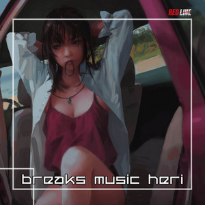 Breaks Music Heri - MELODY ASIK 2024