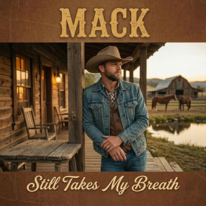Still Takes My Breath by I'm Mack