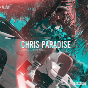 Absolutamente Nada by Chris Paradise