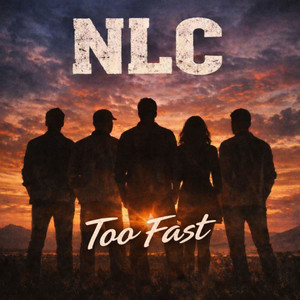 Too Fast by NLC