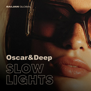 Slow Lights by Oscar & Deep