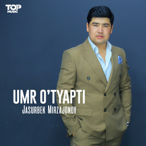 Jasurbek Mirzajonov - Umur o'tyapdi
