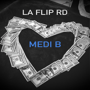 MEDI B by LA FLIP RD