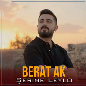 Berat Ak - Şerine Leylo