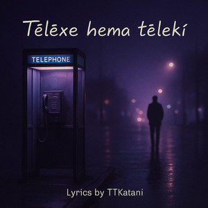 T.T.Katani - Têlêxe hema têlekî