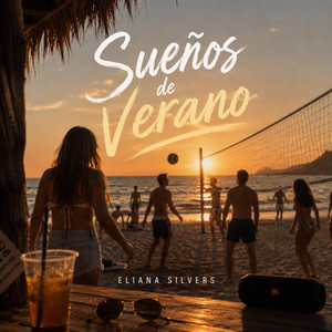 Sueños de Verano by Eliana Silvers
