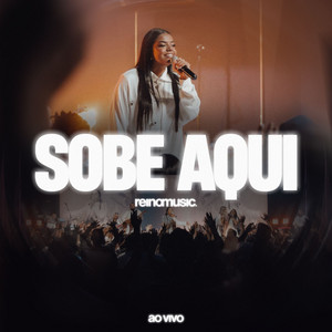 Reino Music - Sobe Aqui (Ao Vivo)