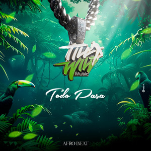 Todo pasa by till wild live