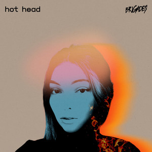 Hot Head by Brigades