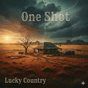 One Shot by Lucky Country