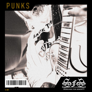 Punks by Searching for Serenity