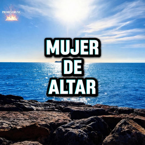 Mujer de Altar (Official) by PromesaMusic