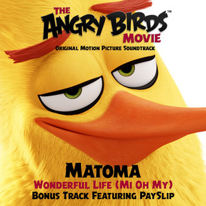 Wonderful Life (Mi Oh My) - From the Angry Birds Movie Original Motion Picture Soundtrack