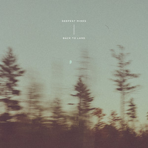 Back to Land by Deepest Minds