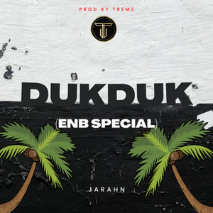 Dukduk - Enb Special by Jarahn