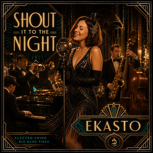 Shout it to the night by EKASTO
