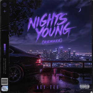 NIGHTS YOUNG (REMAKE) - TRIPPY by Aey-Tee