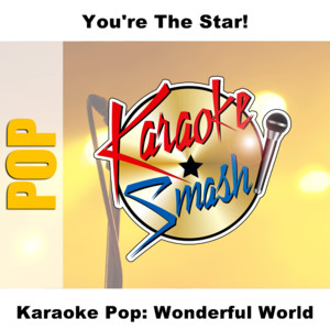 Wonderful World (Karaoke-Version) As Made Famous By: Sam Cooke