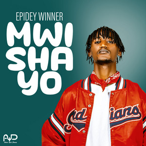 Epidey Winner - Mwishayo