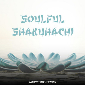 Soulful Shakuhachi