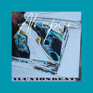 Atrapar by ILUXIONBEATS