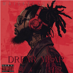 DREAR MEAR by maickelyuno