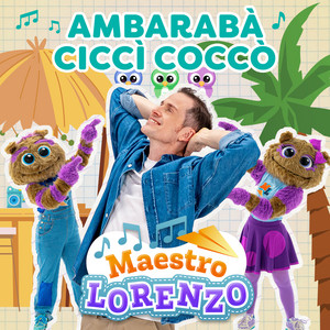 Ambarabà Ciccì Coccò by Maestro Lorenzo