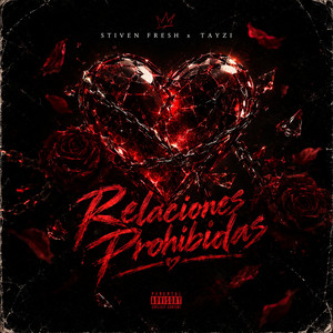 Relaciones Prohibidas by Tayzi Produce, Stiven Fresh, Tz Prod