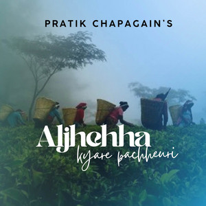 Pratik Chapagain - Aljhechha Kyare Pachhauri