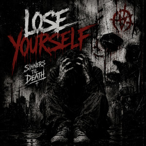 Lose Yourself by Sinners Til Death