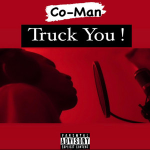 Co-Man - Truck You