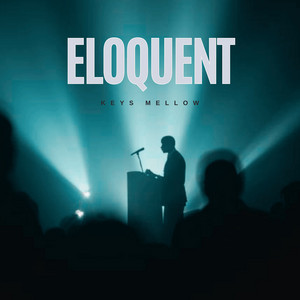 Eloquent by Keys Mellow